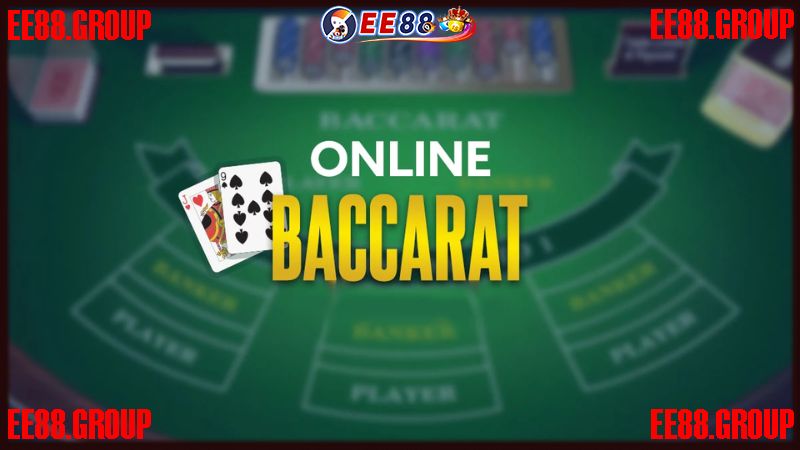 Baccarat online EE88 là gì?