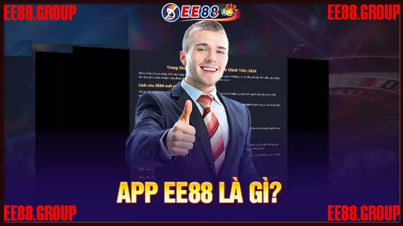 Tải app EE88 - giới thiệu ứng dụng cá cược siêu tốc